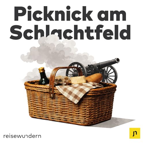 Schlachtfeld-Reisen - Picknick mit Kanonendonner