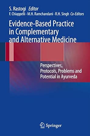 Evidence-Based Practice in Complementary and Alternative Medicine: Perspectives, Protocols, Problems and Potential in Ayurveda 2012th Edition book cover