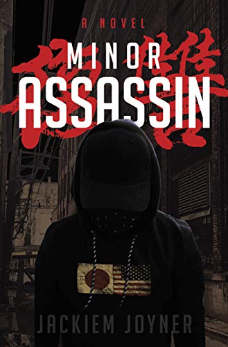 Minor Assassin: No Mercy for Criminals by [Jackiem Joyner]