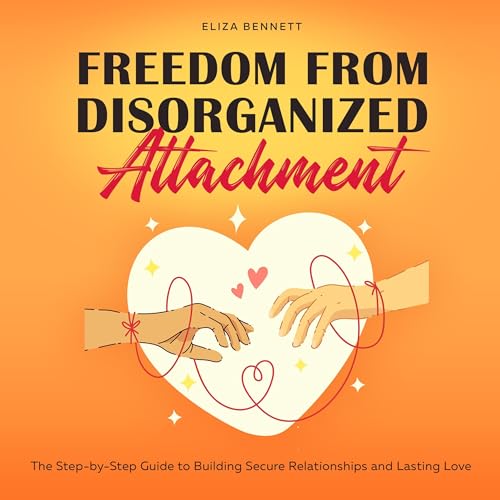 Freedom from Disorganized Attachment by Eliza Bennett episode artwork
