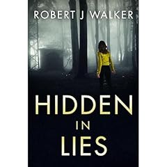 Hidden in Lies: A Small Town Riveting Kidnapping Mystery Thriller Audiolibro Por Robert J. Walker arte de portada