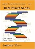 Real Infinite Series (Classroom Resource Materials) (Classroom Resource Materials, 56)
