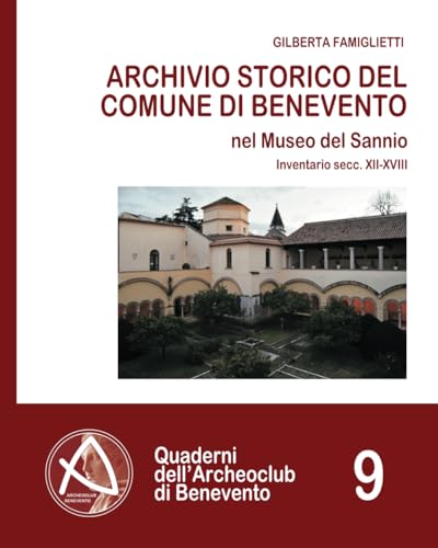 Archivio Storico del Comune di Benevento: Inventario secc. XII-XVIII