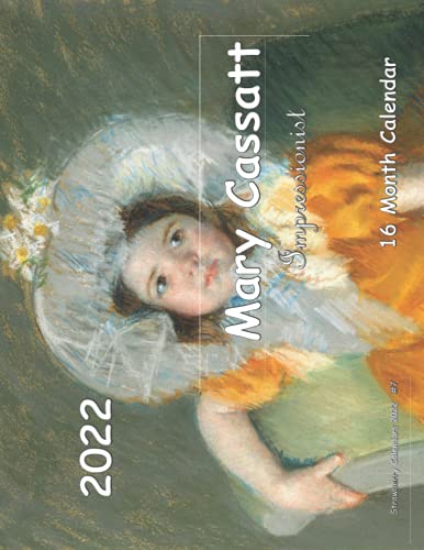 Mary Cassatt Impressionist 16 Month Calendar 2022 (Strawberry Calendars 2022)