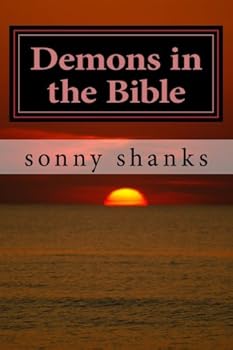 Paperback Demons in the Bible: a scriptural look at the subject of demons Book