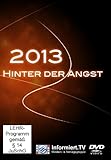  2013 - Hinter der Angst
