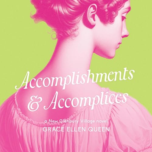 Accomplishments &amp;amp; Accomplices by Grace Ellen Queen episode artwork