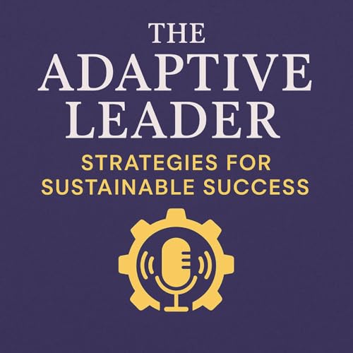 The Adaptive Leader