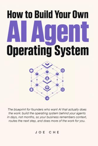 How to Build Your Own AI Agent Operating System: The Founder's Pl...