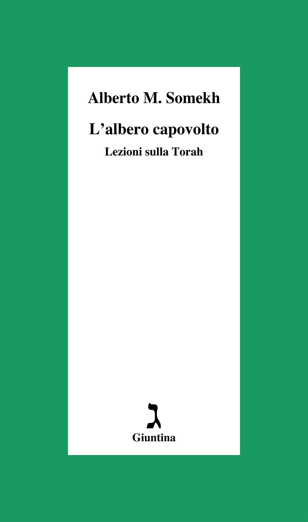 L'albero Capovolto. Lezioni Sulla Torah - 4