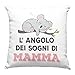 Cuscino personalizzato L'angolo dei sogni di Mamma, Cuscino 40x40cm per mamme che sognano, Idea Regalo Natale idee regalo compleanno non svegliare madre - con Imbottitura (40_x_40_cm, Bianco)