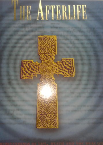 The Afterlife( Understandings of life, death an... 1445406888 Book Cover