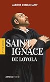 longchamp edition  Petite vie de saint Ignace de Loyola (French Edition)
