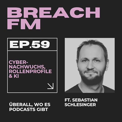 『Cyber-Nachwuchs, Rollenprofile & KI ft. Sebastian Schlesinger』のカバーアート