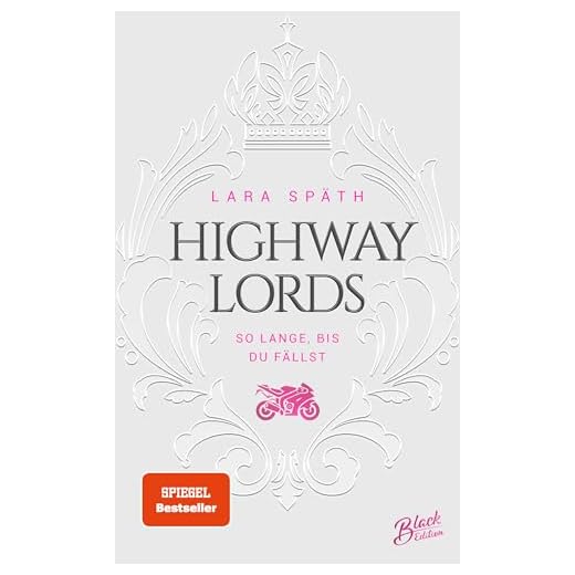 Highway Lords: So lange, bis du fällst (Highway-Reihe 2)
