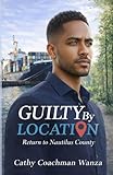 Guilty By Location