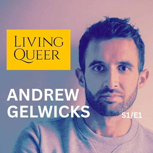 The Queer Advantage: Turning Struggle into Strength with Andrew Gelwicks