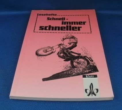 Schnell - immer schneller (Lesehefte für den Literaturunterricht) Schnell - immer schneller (Lesehefte für den Literaturunterricht)