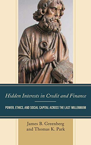 Hidden Interests in Credit and Finance Power, Ethics, and Social