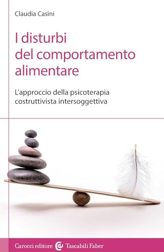 I disturbi del comportamento alimentare. L'approccio della psicoterapia costruttivista intersoggettiv