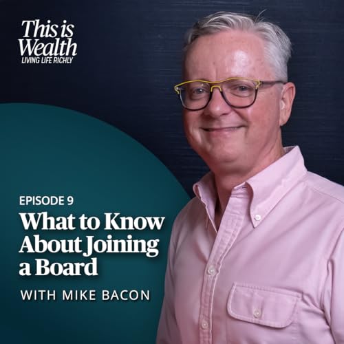 What to Know Before Joining a Board with Mike Bacon