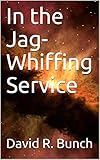  In the Jag-Whiffing Service (English Edition)
