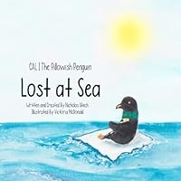 CAL The Pillowish Penguin - Lost At Sea 1982027460 Book Cover