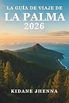 LA GUÍA DE VIAJE DE LA PALMA 2026: Experiencia en ...: 