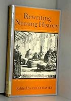 Rewriting Nursing History 0856649929 Book Cover