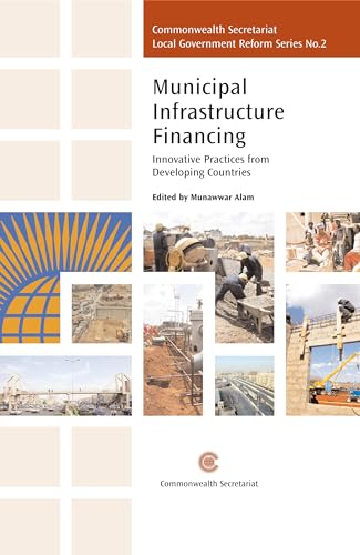 Municipal Infrastructure Financing: Innovative Practices from Developing Countries: 2