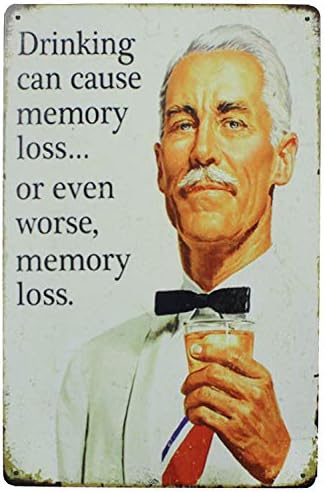 UOOPAI Drinking Can Cause Memory Loss... or Even Worse, Memory Loss, Vintage Retro Fun Saying Metal Tin Sign Wall Decor