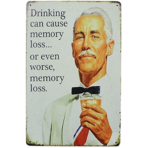 UOOPAI Drinking Can Cause Memory Loss... or Even Worse, Memory Loss, Vintage Retro Fun Saying Metal Tin Sign Wall Decor Cover