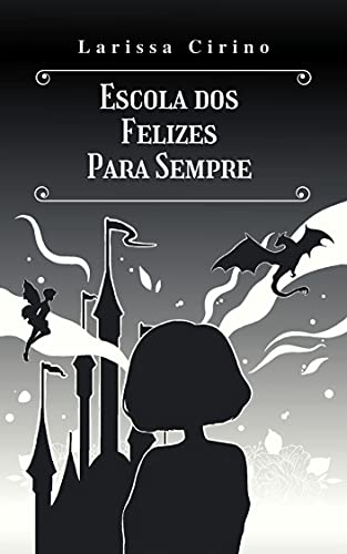Escola dos Felizes Para Sempre