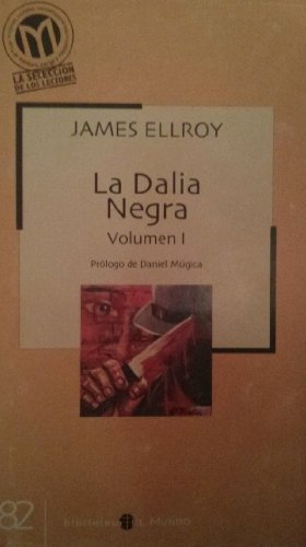 La Dalia Negra, Volumen 1
