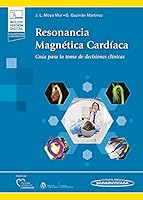 Resonancia Magnética Cardíaca (+ebook): Guía para la toma de decisiones clínicas. 8491107517 Book Cover