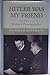 Produktbild Hitler Was My Friend