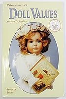Patricia Smith's: Doll Values Antique to Modern 0891454500 Book Cover