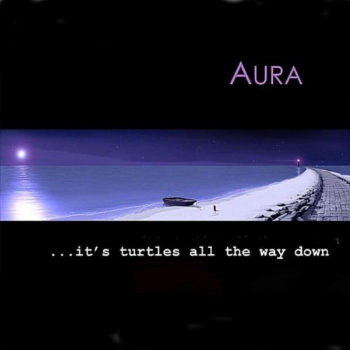 Amazon Music UnlimitedでAuraのIt's Turtles All the Way Downを