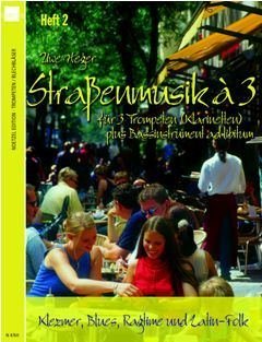 Uwe Heger-Straßenmusik a 3 Band 2-3 Trumpets or Clarinets in Bb      Sheet music – January 1, 2011