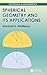 Spherical Geometry and Its Applications (Textbooks in Mathematics)