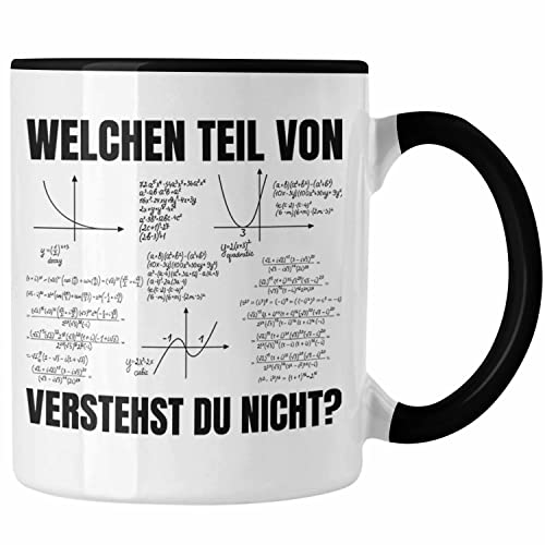 Trendation - Welchen Teil von Verstehst du Nicht Tasse Mathematiker Geschenkidee Physiker Studenten (Schwarz)