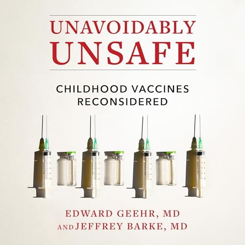 Unavoidably Unsafe by Edward Geehr MD, Jeffrey Barke MD episode artwork