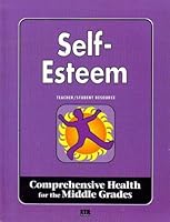 Self-Esteem: Comprehensive Health for the Middle Grades 1560714603 Book Cover