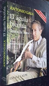 Paperback El Ãƒ¯Ã‚¿Ã‚½guila bicÃƒ¯Ã‚¿Ã‚½fala: Textos de amor [Spanish] Book