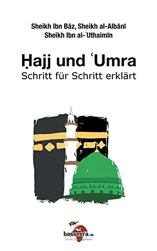 Preisvergleich Produktbild Hajj und 'Umra: Schritt für Schritt erklärt