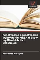 Fenotypowe i genotypowe wykrywanie MRSA u psów mysliwskich i ich wlascicieli (Polish Edition) 3330520043 Book Cover