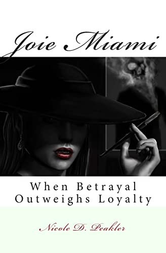 Joie Miami: When Betrayal Outweighs Loyalty