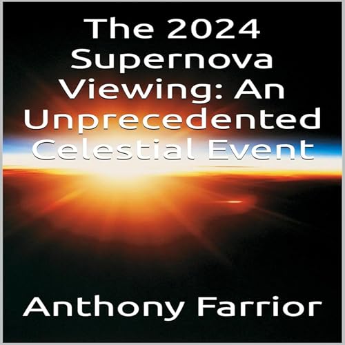 The 2024 Supernova Viewing by Anthony Farrior episode artwork