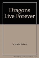 Dragons Live Forever 0340227699 Book Cover