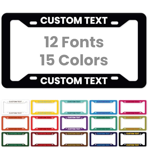 Custom License Plate Frame, Personalized Text License Plate Holders Metal for Front Car Colors Tag, 6.5 x 12.5 Inch, Weather Resistant, Made in USA My Sign Center